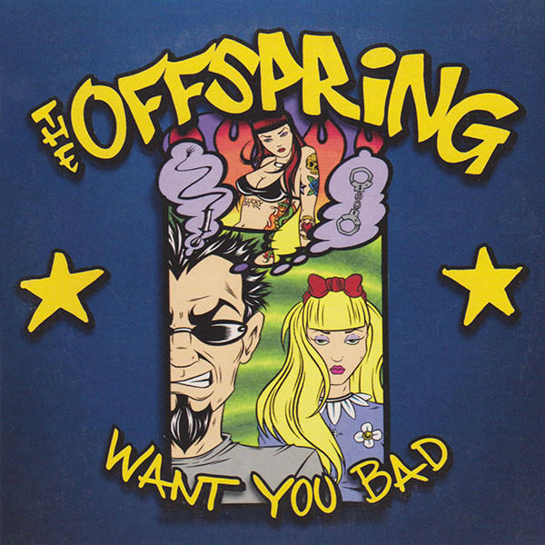 Файл:The Offspring - Want You Bad.jpeg