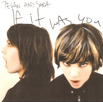 Файл:Tegan and Sara If It Was You.jpeg