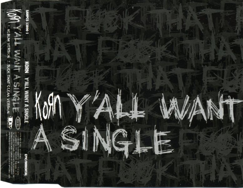 Файл:Korn - Y’All Want a Single.jpg