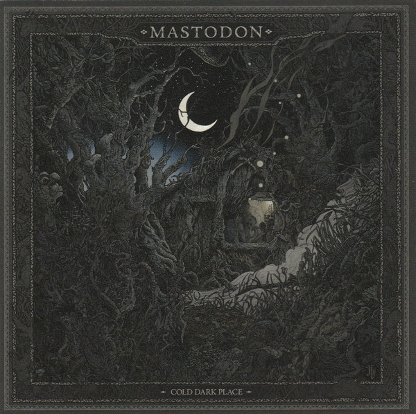 Файл:Mastodon - Cold Dark Place.jpg