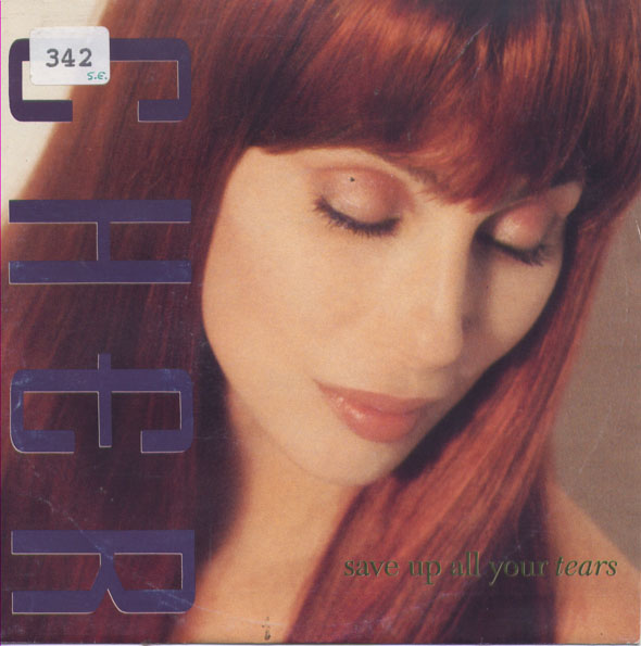 Файл:Cher - Save Up All Your Tears.jpg