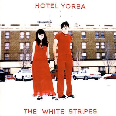 Файл:The White Stripes - Hotel Yorba.jpg