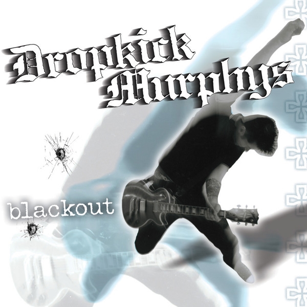 Файл:Dropkick Murphys - Blackout.jpg