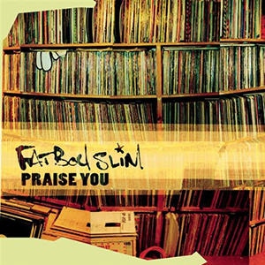 Обложка сингла Fatboy Slim «Praise You» (1999)