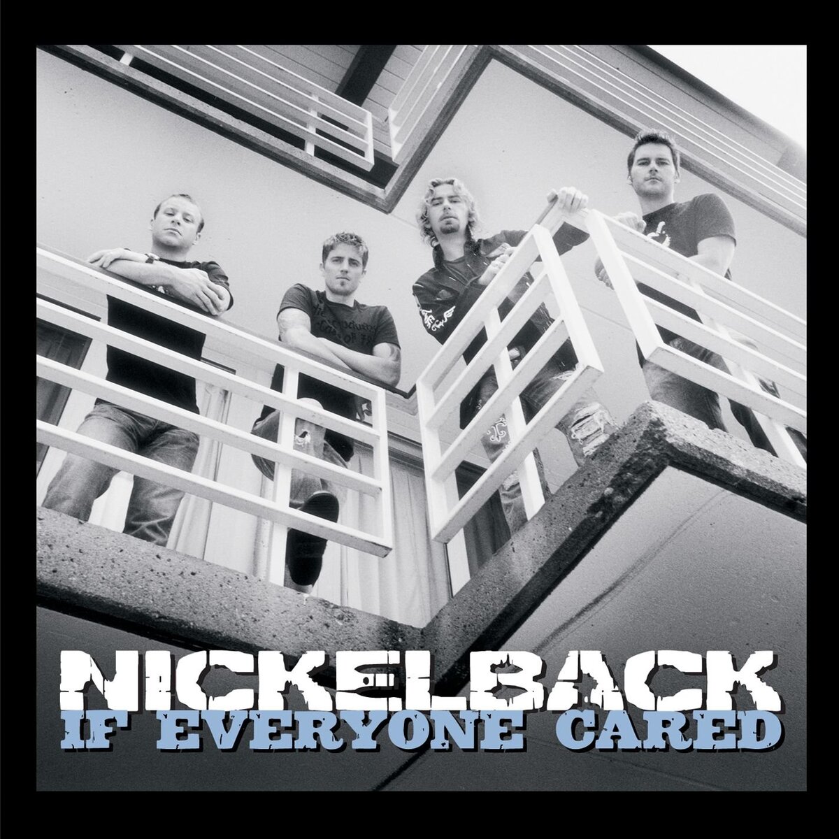 Обложка сингла Nickelback «If Everyone Cared» (2006)
