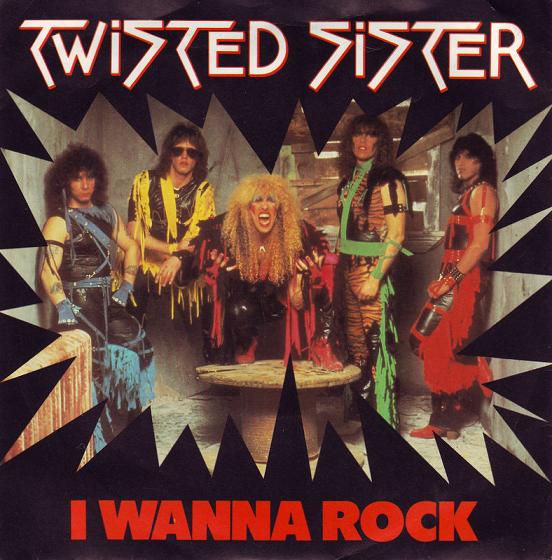 Файл:Twisted Sister - I Wanna Rock.jpeg