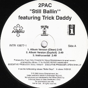 Файл:2Pac ft. Trick Daddy - Still Ballin’ (Vinyl Edition) (Side 1).jpeg