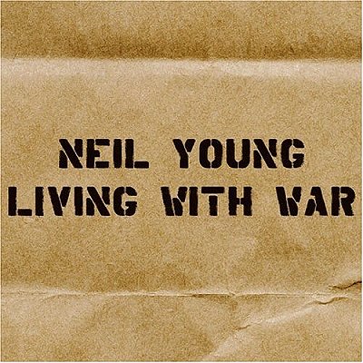 Файл:Neil Young - Living with War.jpg