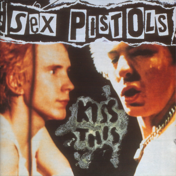Файл:Sex Pistols - Kiss This.jpeg