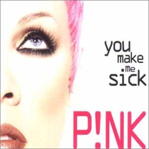 Файл:Pink - You Make Me Sick.jpg
