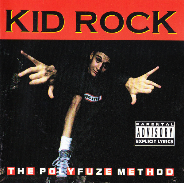 Файл:Kid Rock - The Polyfuze Method.jpg