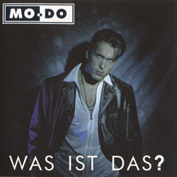 Обложка альбома «Mo-Do» ««Was Ist Das?»» ()