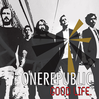 Обложка сингла OneRepublic «Good Life» (2010)