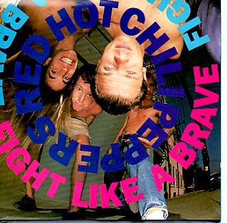 Обложка сингла Red Hot Chili Peppers «Fight Like a Brave» (1987)