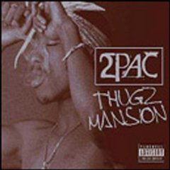 Обложка сингла 2Pac при участии Энтони Гамильтона/ Нэса и J. Phoenix «Thugz Mansion» (2002)