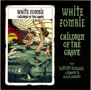 Файл:White Zombie - Children of the Grave.jpg
