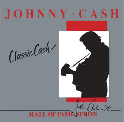 Файл:Johnny Cash - Classic Cash Hall of Fame Series.jpg