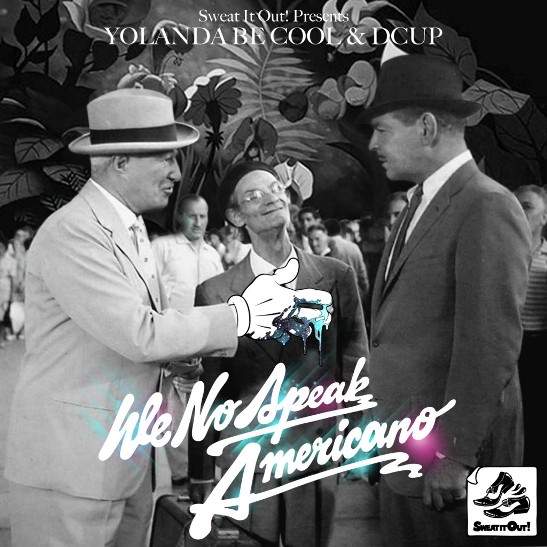 Файл:Yolanda Be Cool - We No Speak Americano.jpg
