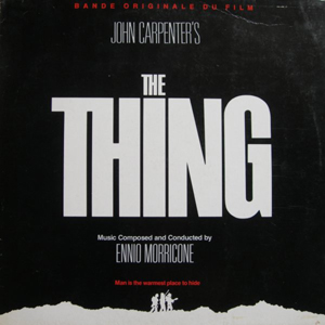 Обложка альбома Эннио Морриконе «The Thing — Original Motion Picture Soundtrack (переиздание)[33][34]» ()