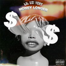 Обложка сингла Lil Uzi Vert «Money Longer» (2016)