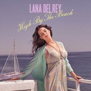 Обложка сингла Ланы Дель Рей «High by the Beach» (2015)