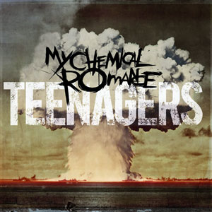 Файл:My Chemical Romance - Teenagers.jpg