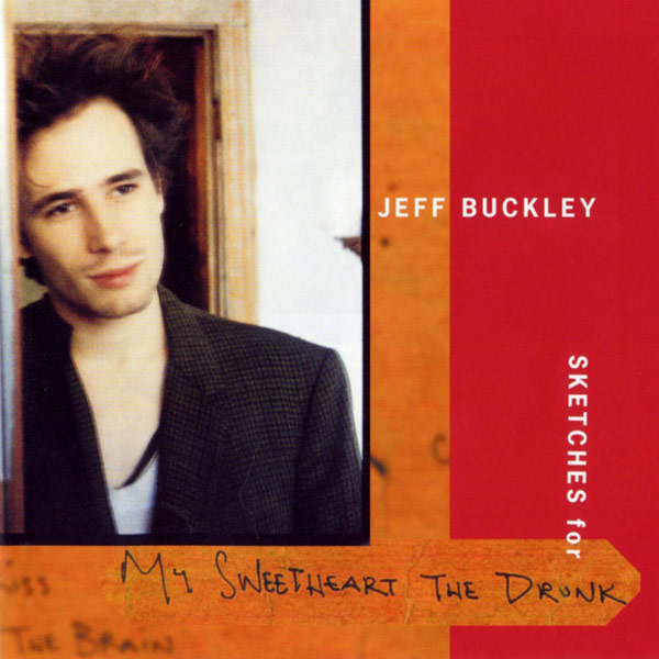 Файл:Jeff Buckley - Sketches for My Sweetheart the Drunk.jpeg
