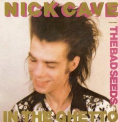 Обложка сингла Nick Cave and the Bad Seeds «In the Ghetto» (1984)