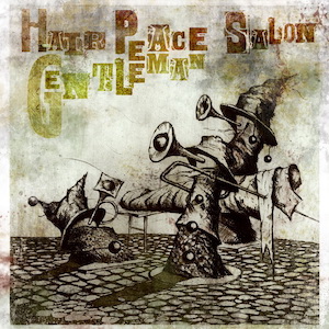 Обложка альбома Hair Peace Salon «Gentleman» (2012)