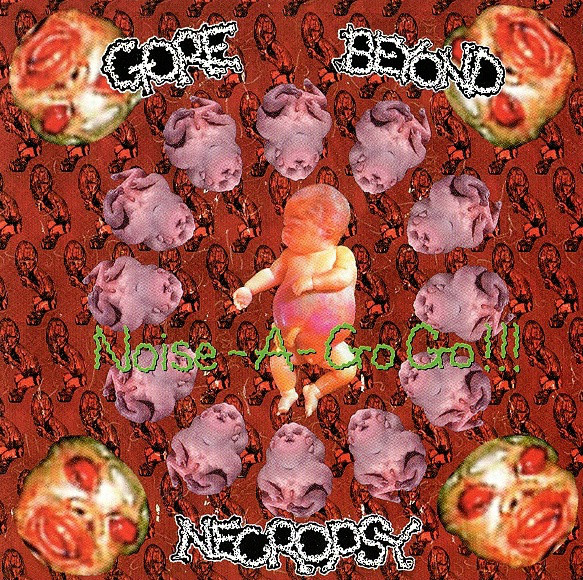 Файл:Gore Beyond Necropsy - Noise-A-Go Go!!!.jpg