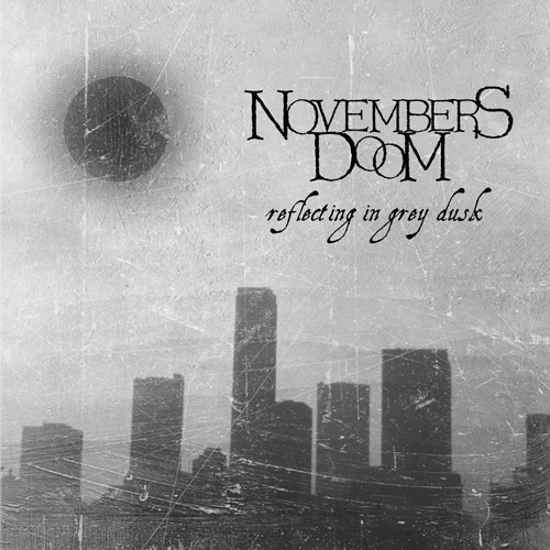 Файл:Novembers Doom - Reflecting in Grey Dusk.jpg