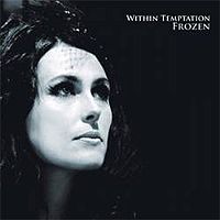 Обложка сингла Within Temptation «Frozen» (2007)