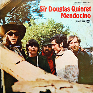 Обложка альбома The Sir Douglas Quintet «Mendocino» (1969)