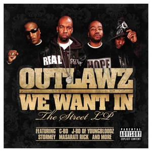 Обложка альбома Outlawz «We Want In: The Street LP» (2008)