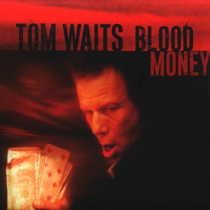 Файл:Tom Waits - Blood Money.jpg