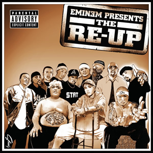 Обложка альбома Shady Records[lower-alpha 1] «Eminem Presents: The Re-Up» (2006)