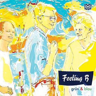Обложка альбома Feeling B «Grün & Blau» (2007)