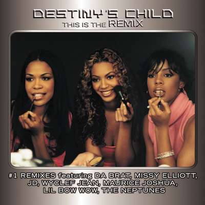 Файл:Destiny’s Child - This Is the Remix.jpg