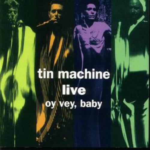 Файл:David Bowie - Tin Machine Live Oy Vey, Baby.jpg
