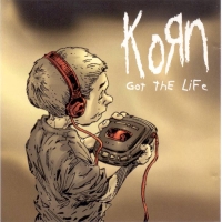 Обложка сингла Korn «Got the Life» (1998)