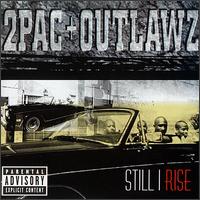 Обложка альбома 2Pac и Outlawz «Still I Rise» (1999)