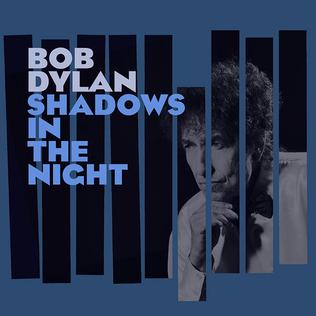 Файл:Bob Dylan - Shadows in the Night.jpg
