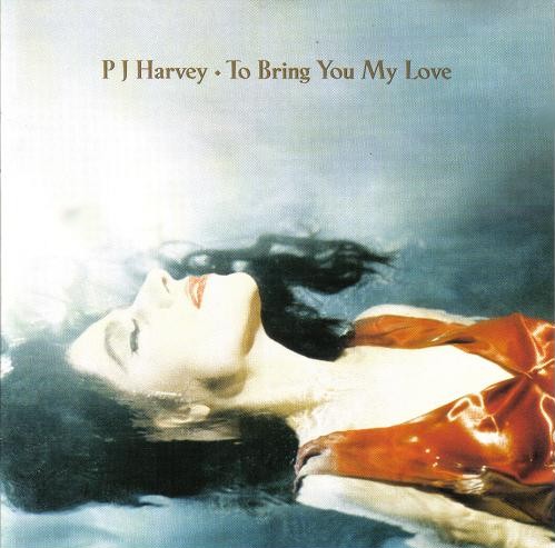 Файл:PJ Harvey - To Bring You My Love.jpeg