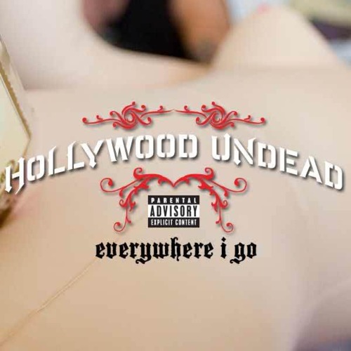 Файл:Hollywood Undead - Everywhere I Go.jpg