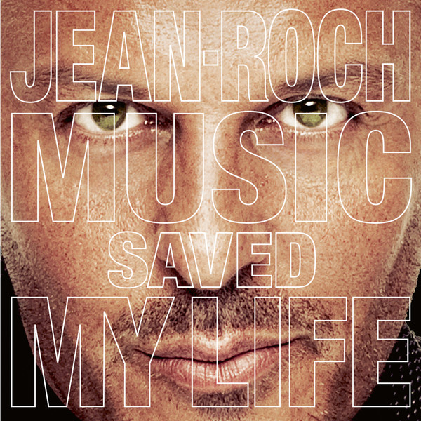 Файл:Jean-Roch - Music Saved My Life.jpg