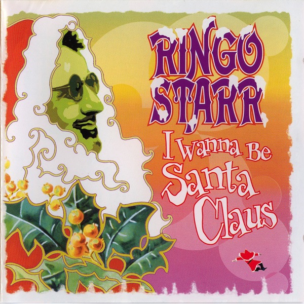 Файл:Ringo Starr - I Wanna Be Santa Claus.jpeg