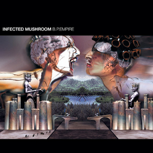 Файл:Infected Mushroom - B.P. Empire.png