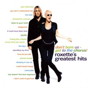 Обложка альбома Roxette «Don’t Bore Us, Get to the Chorus!» (1995)