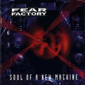 Файл:Fear Factory - Soul of a New Machine.jpg