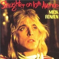 Обложка альбома Мика Ронсона «Slaughter On 10th Avenue» (1974)